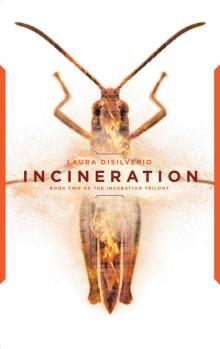 Incineration (The Incubation Trilogy Book 2)