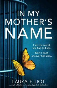 In My Mother's Name: A totally addictive and emotional psychological thriller In My Mother's Name: A totally addictive and emotional psychological thriller