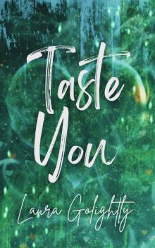 Taste You