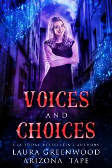 Voices and Choices Voices and Choices