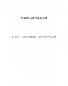 Feline the Pressure