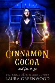 Cinnamon Cocoa and Far to Go