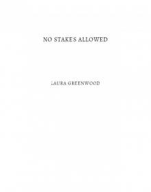 No Stakes Allowed