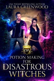 Potion Making For Disastrous Witches Potion Making For Disastrous Witches