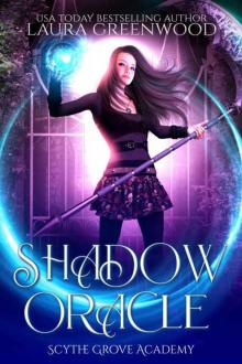 Shadow Oracle (Scythe Grove Academy Book 3) Shadow Oracle (Scythe Grove Academy Book 3)