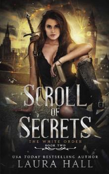 Scroll of Secrets (The White Order Book 2)