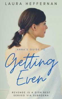 Anna's Guide to Getting Even