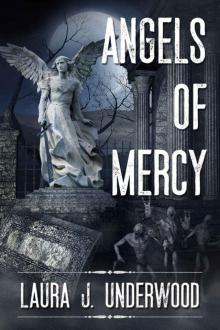 Angels of Mercy Angels of Mercy