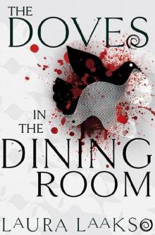 The Doves in the Dining Room