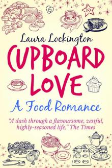 Cupboard Love: A Food Romance