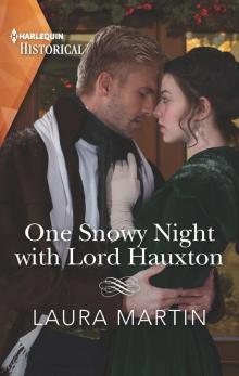 One Snowy Night with Lord Hauxton One Snowy Night with Lord Hauxton