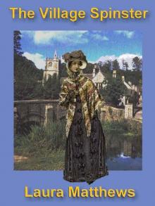 The Village Spinster The Village Spinster