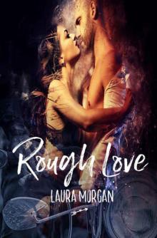 Rough Love
