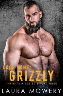 Code Name: Grizzly (Infinitum Series Book 3)