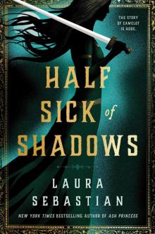 Half Sick of Shadows Half Sick of Shadows