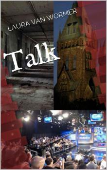 Talk (The Alexandra Chronicles Book 4) Talk (The Alexandra Chronicles Book 4)