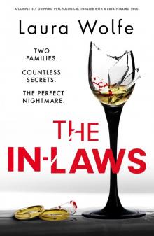 The In-Laws: A completely gripping psychological thriller with a breathtaking twist The In-Laws: A completely gripping psychological thriller with a breathtaking twist