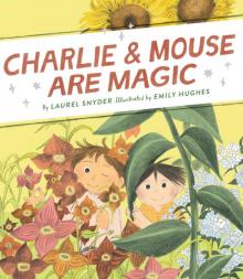 Charlie & Mouse Are Magic
