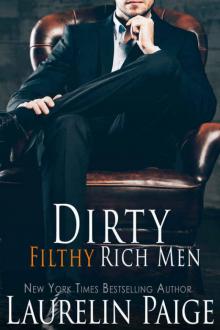 Dirty Filthy Rich Men Dirty Filthy Rich Men