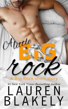 A Little Big Rock (Big Rock #0.5) A Little Big Rock (Big Rock #0.5)
