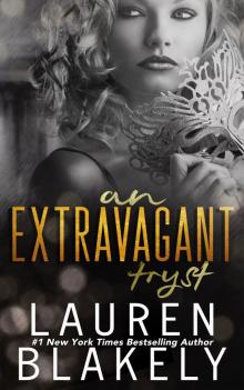 An Extravagant Tryst An Extravagant Tryst