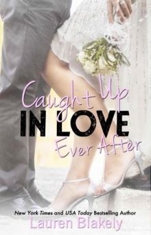 Caught Up in Love Ever After Caught Up in Love Ever After