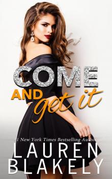 Come and Get It Come and Get It