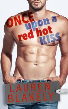 Once Upon A Red Hot Kiss Once Upon A Red Hot Kiss
