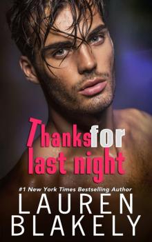 Thanks For Last Night: A Guys Who Got Away Novel Thanks For Last Night: A Guys Who Got Away Novel