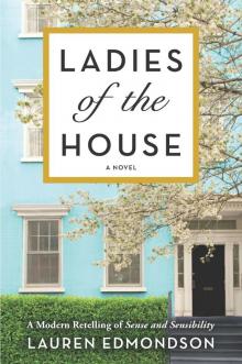 Ladies of the House Ladies of the House