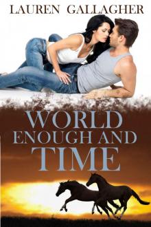 World Enough and Time World Enough and Time
