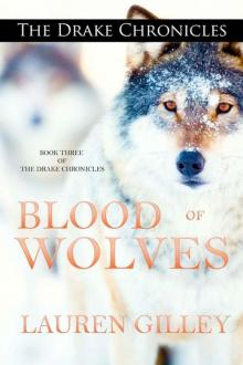 Blood of Wolves (The Drake Chronicles Book 3)