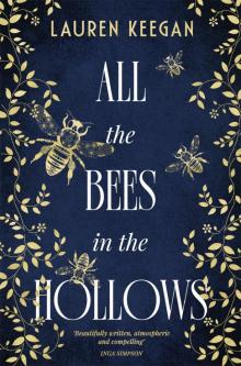 All the Bees in the Hallows