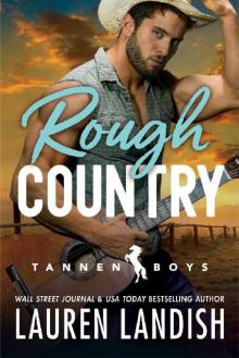 Rough Country (Tannen Boys Book 3) Rough Country (Tannen Boys Book 3)