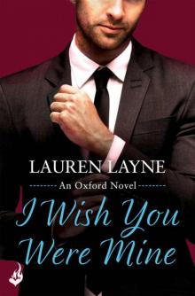 I Wish You Were Mine (Oxford #2)