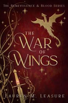 The War of Wings: The Benevolence & Blood Series