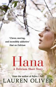 Hana: A Delirium Short Story Hana: A Delirium Short Story