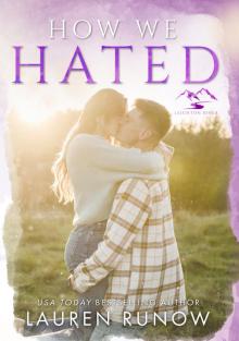 How We Hated: A Small Town, Enemies-to-Lovers Romance