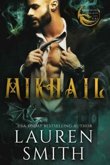 Mikhail: A Royal Dragon Romance (Brothers of Ash and Fire Book 2) Mikhail: A Royal Dragon Romance (Brothers of Ash and Fire Book 2)