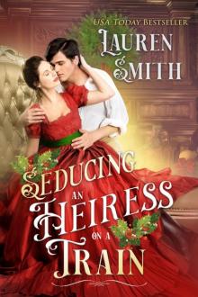 Seducing an Heiress on a Train Seducing an Heiress on a Train