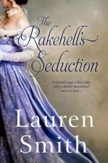 The Rakehell's Seduction (The Seduction Series Book 2) The Rakehell's Seduction (The Seduction Series Book 2)