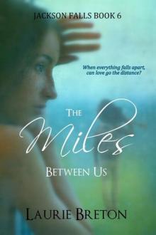 The Miles Between Us The Miles Between Us