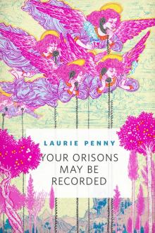 Your Orisons May Be Recorded Your Orisons May Be Recorded