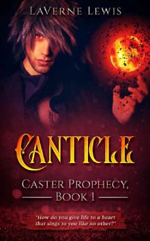 Canticle (Caster Prophecy Book 1)