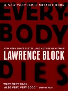 Everybody Dies (Matthew Scudder) Everybody Dies (Matthew Scudder)