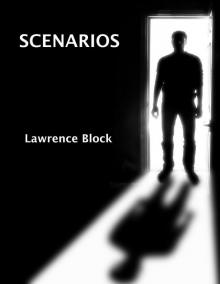 Scenarios (A Stoiry From the Dark Side)