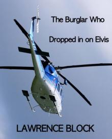 The Burglar Who Dropped In On Elvis The Burglar Who Dropped In On Elvis