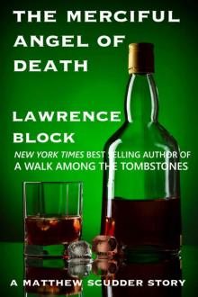 The Merciful Angel of Death (A Matthew Scudder Story Book 5) The Merciful Angel of Death (A Matthew Scudder Story Book 5)