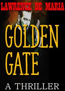 GOLDEN GATE: An Alton Rhode Mystery (ALTON RHODE MYSTERIES Book 9)