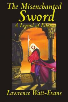 The Misenchanted Sword The Misenchanted Sword